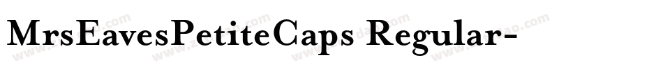 MrsEavesPetiteCaps Regular字体转换
